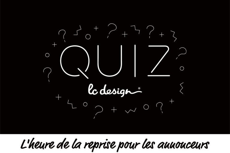 Quizz lc design l'heure de la reprise